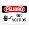 Signmission OSHA Danger Sign, 460 Volts Spanish, 18in X 12in Rigid Plastic, 12" H, 18" W, 460 Volts Spanish OS-DS-P-1218-LS-1012 - alternate 1